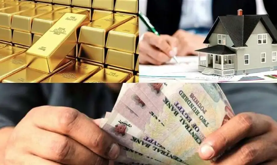 ذهب أم عقار؟.. خبير اقتصادي يكشف الأفضل للاستثمار خلال الفترة المقبلة