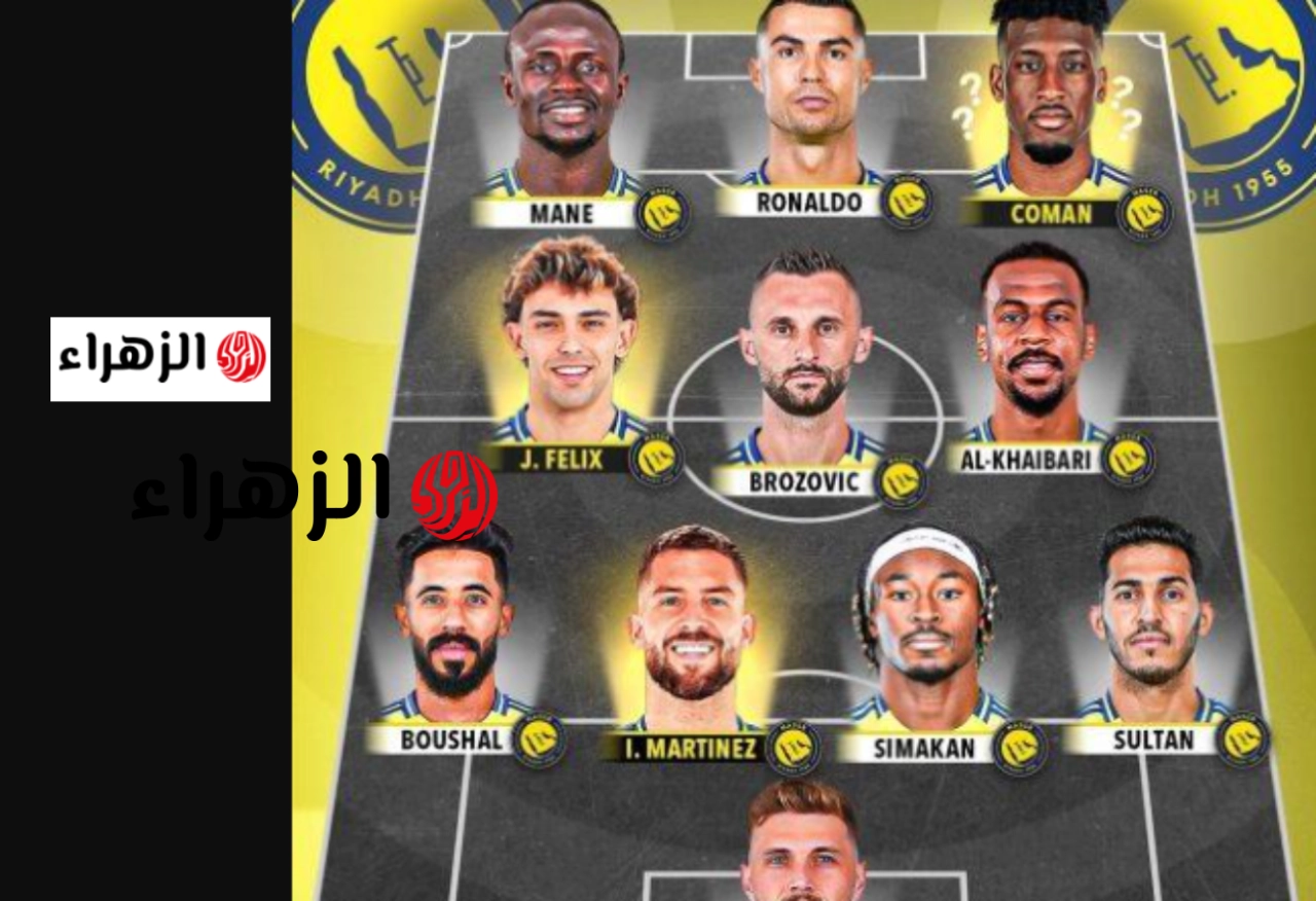 بمــشاركة رونالــدو ومـاني.. تشكيلة النصر ضد الهـــلال المتوقع al nassr vs al hilal في كلاسيكو دوري روشن 2026 والموعد والقنوات الناقلة